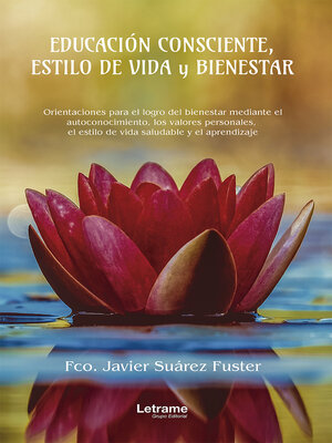 cover image of La educación consciente, estilo de vida y bienestar
